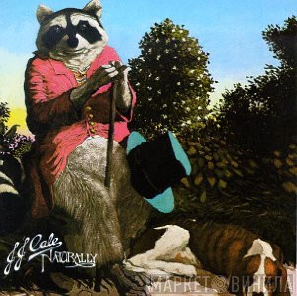 J.J. Cale  - Naturally