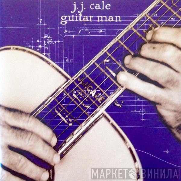 J.J. Cale - Guitar Man