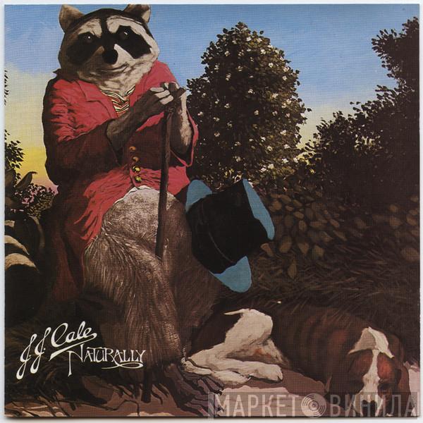  J.J. Cale  - Naturally