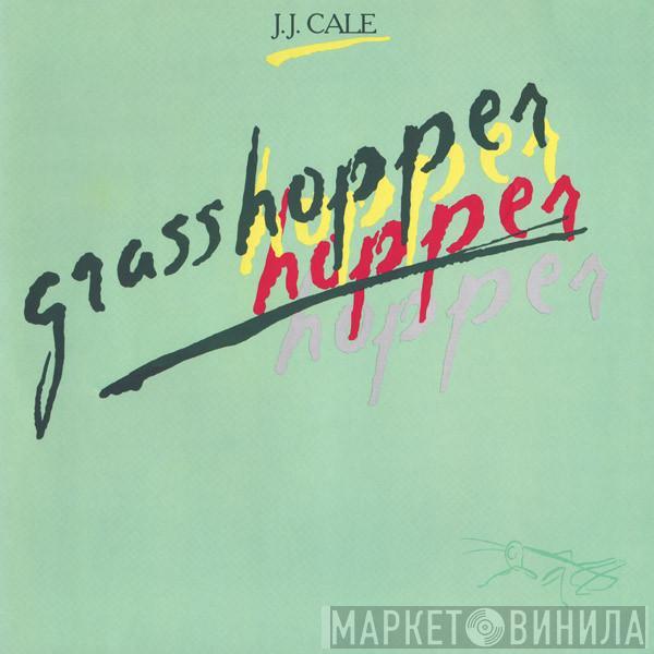  J.J. Cale  - Grasshopper