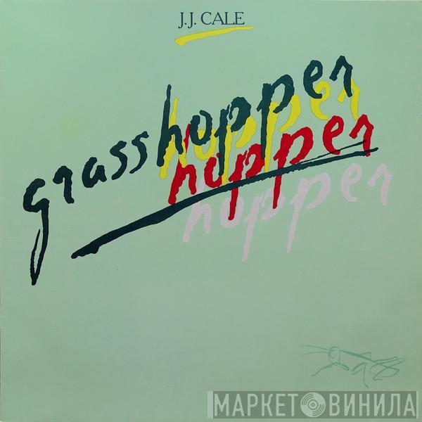  J.J. Cale  - Grasshopper