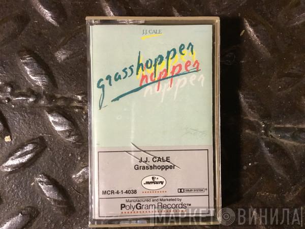  J.J. Cale  - Grasshopper