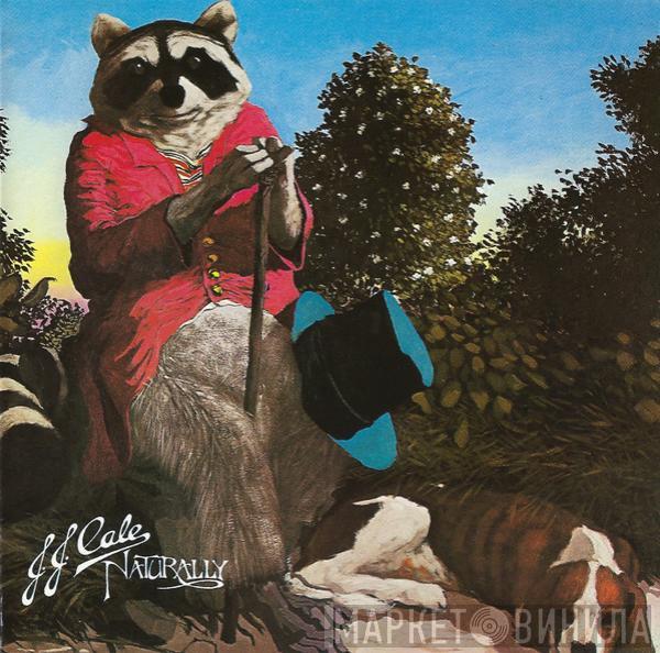  J.J. Cale  - Naturally