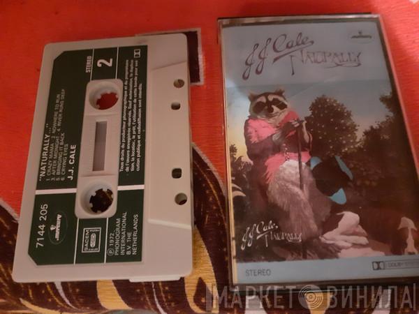  J.J. Cale  - Naturally