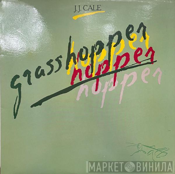  J.J. Cale  - Grasshopper