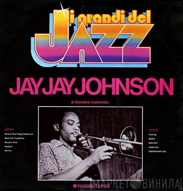 J.J. Johnson - Jay Jay Johnson