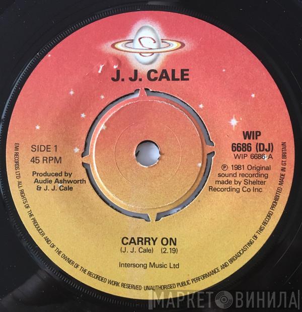 J.J. Cale - Carry On