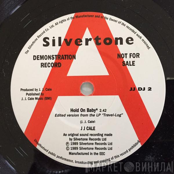 J.J. Cale - Hold On Baby