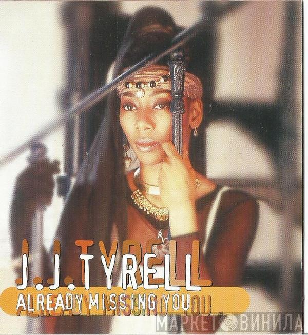 J.J.Tyrell - Already Missing You