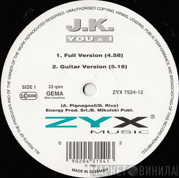 J.K. - You & I
