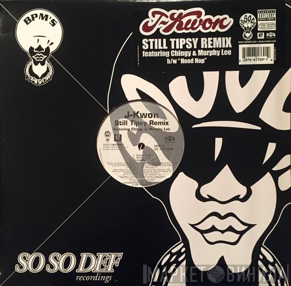  J-Kwon  - Still Tipsy (Remix) / Hood Hop