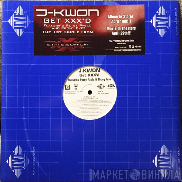 J-Kwon, Petey Pablo, Ebony Eyez - Get XXX'd