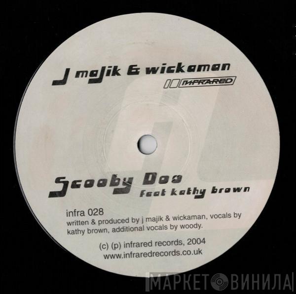 J Majik & Wickaman - Scooby Doo / Spy Catcher