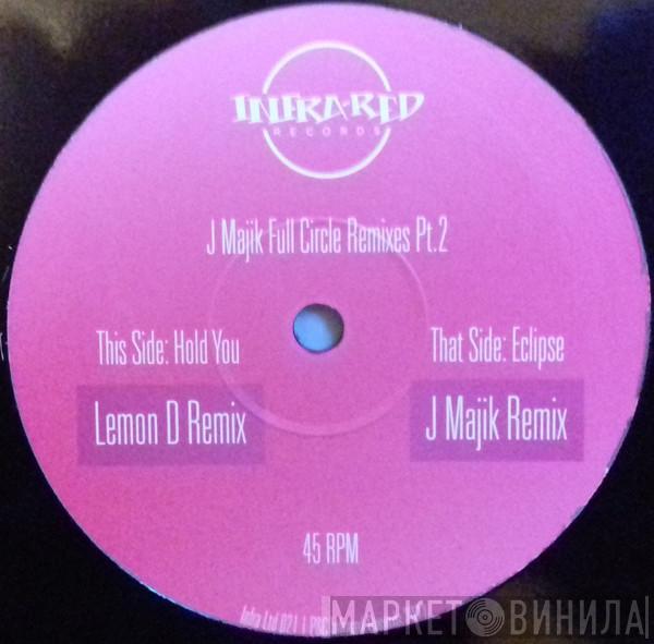 J Majik - Full Circle Remixes Pt​.​2