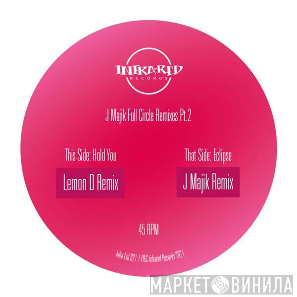  J Majik  - Full Circle Remixes Pt​.​2