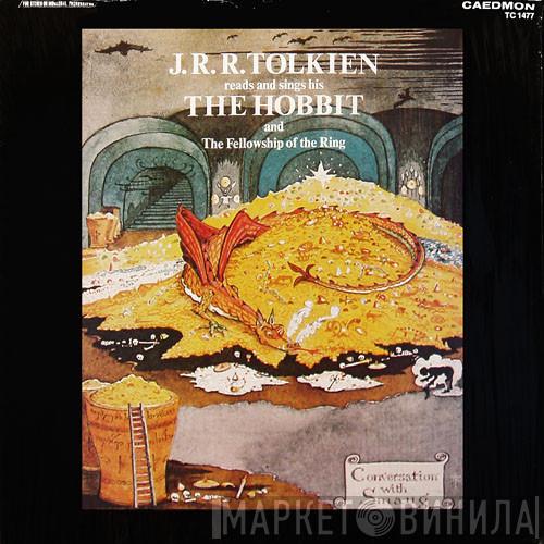 J.R.R. Tolkien - Reads And Sings His The Hobbit And The Fellowship Of The Ring