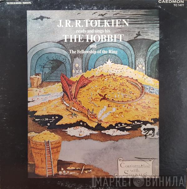 J.R.R. Tolkien - Reads and Sings His The Hobbit and The Fellowship of the Ring
