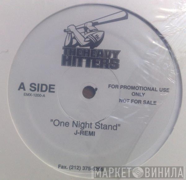 J-Remi, DJ Prostyle - One Night Stand / Party Shit