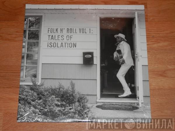 J.S. Ondara - Folk N' Roll, Vol. 1: Tales Of Isolation