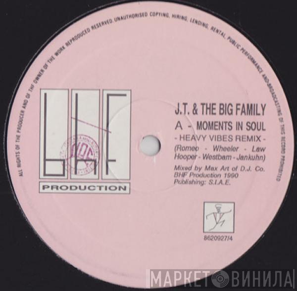 J.T. And The Big Family - Moments In Soul