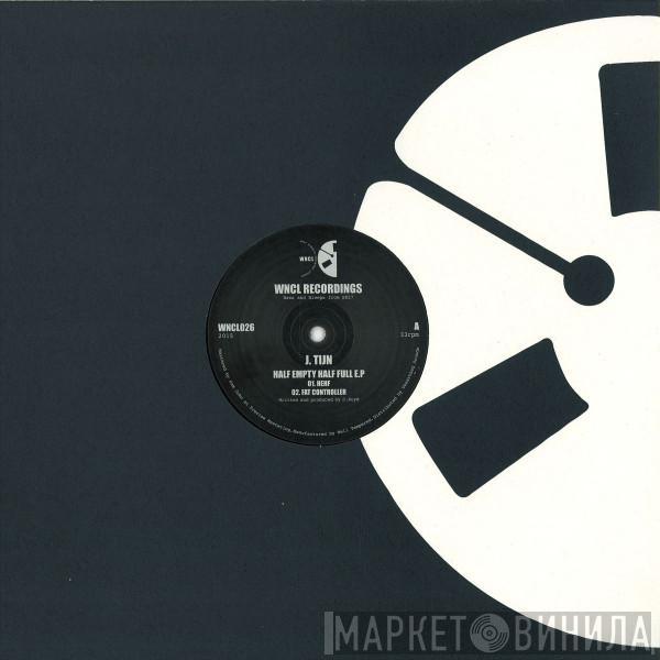 J Tijn - Half Empty Half Full EP