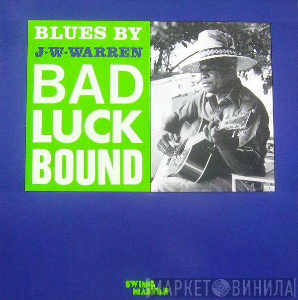 J.W. Warren - Bad Luck Bound