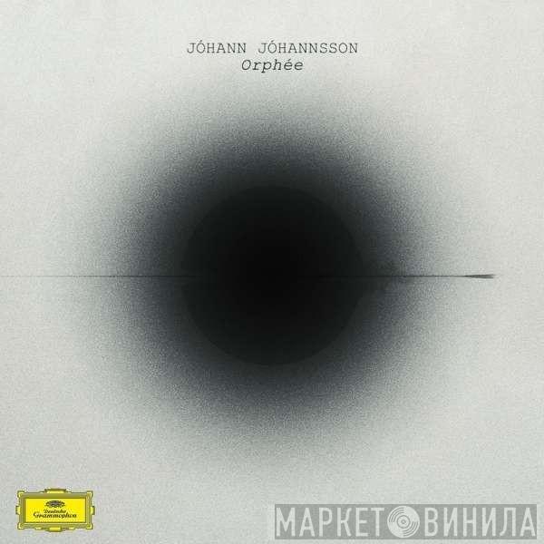Jóhann Jóhannsson - Orphée