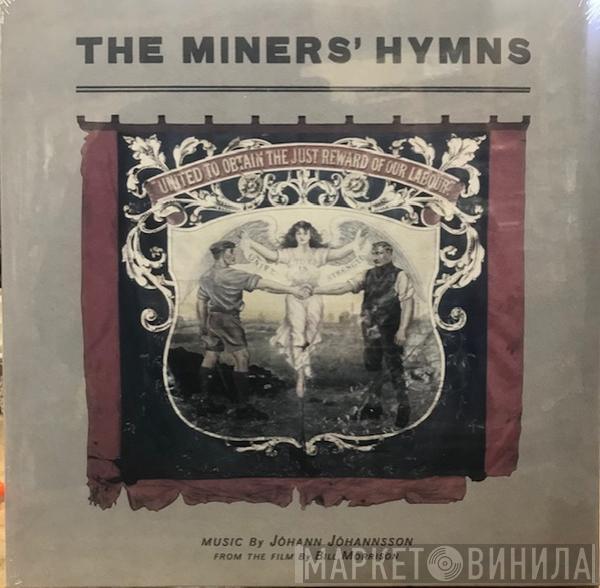 Jóhann Jóhannsson - The Miners' Hymns