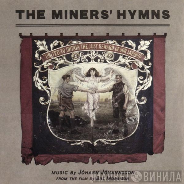 Jóhann Jóhannsson - The Miners' Hymns