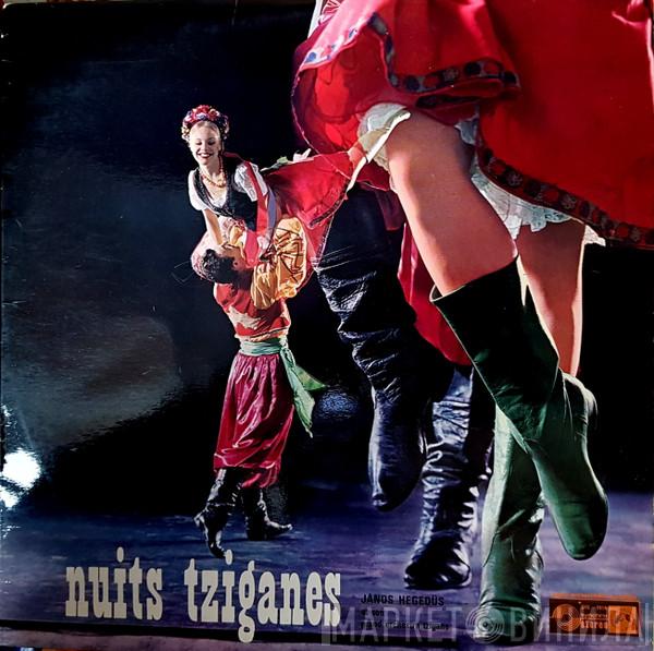 János Hegedüs Und Sein Grosses Zigeuner Orchester - Nuits Tziganes
