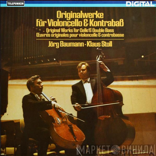 · Jörg Baumann  Klaus Stoll  - Originalwerke Für Violoncello & Kontrabaß