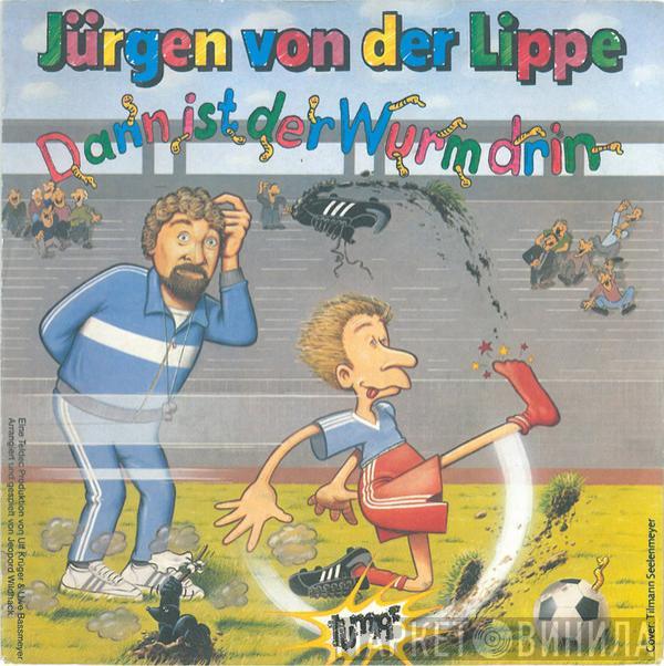  Jürgen Von Der Lippe  - Dann Ist Der Wurm Drin