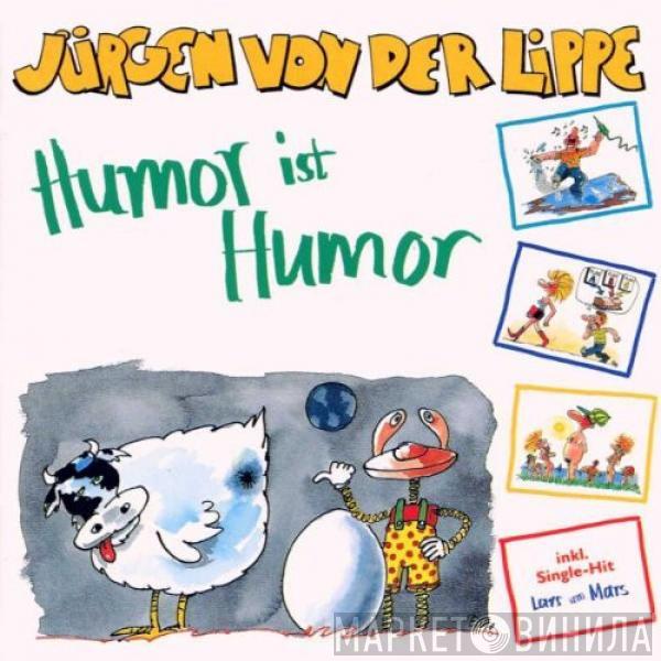  Jürgen Von Der Lippe  - Humor Ist Humor