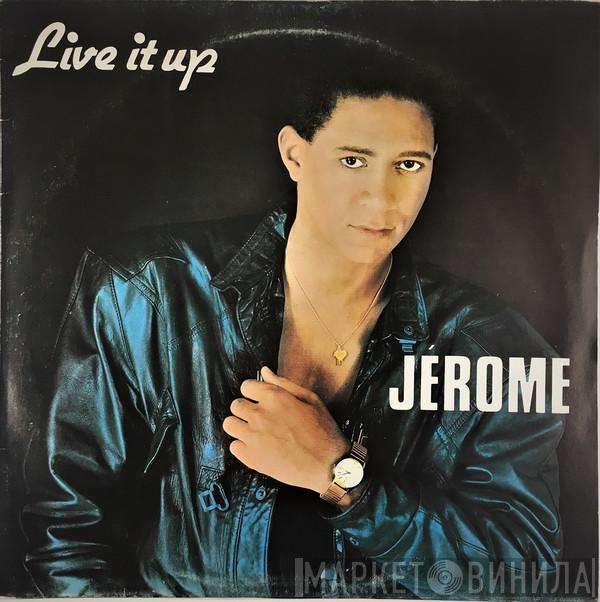 Jérome  - Live It Up