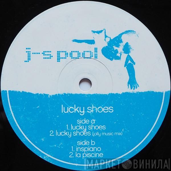 J's Pool - Lucky Shoes