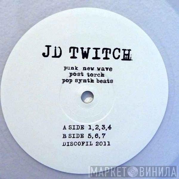 JD Twitch - Punk New Wave Post Torch Pop Synth Beats