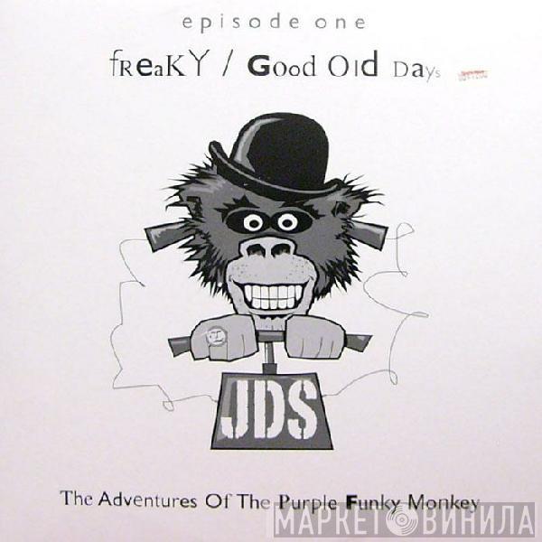 JDS - Freaky / Good Old Days