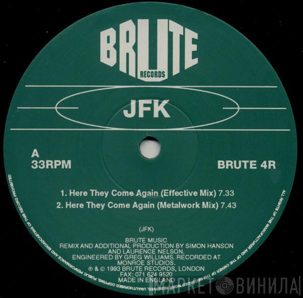  JFK  - Here They Come Again