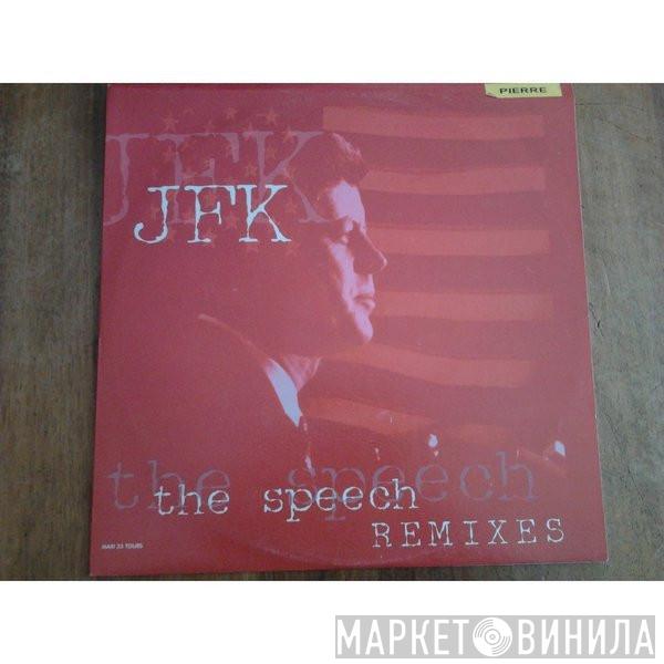  JFK   - The Speech (Remixes)