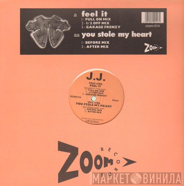 JJ  - Feel It / You Stole My Heart