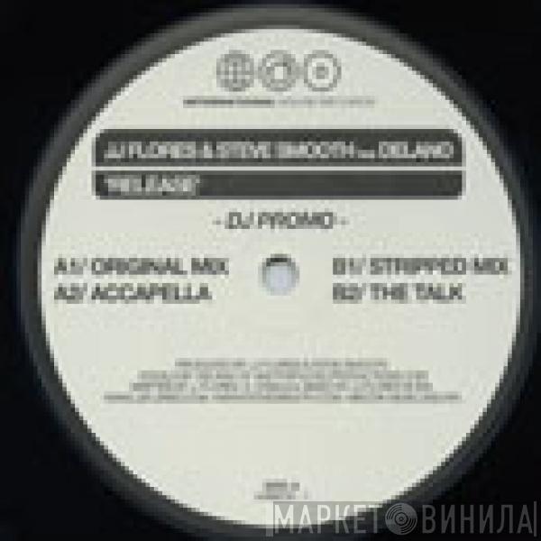 JJ Flores & Steve Smooth, Delano  - Release