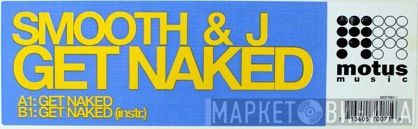  JJ Flores & Steve Smooth  - Get Naked