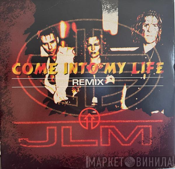  JLM  - Come Into My Life (Remix)