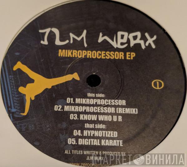 JLM Werx - Mikroprocessor EP