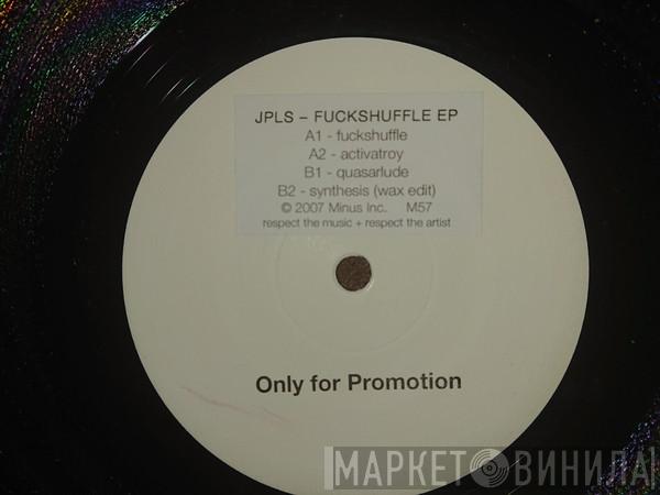 JPLS - Fuckshuffle EP