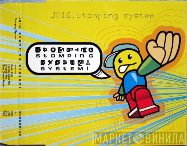  JS16  - Stomping System