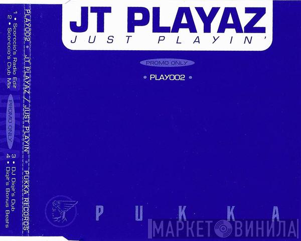  JT Playaz  - Just Playin'