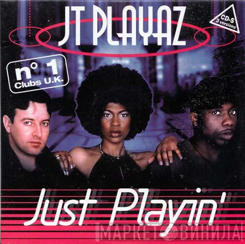  JT Playaz  - Just Playin'