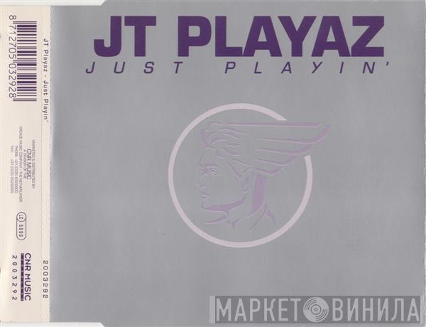  JT Playaz  - Just Playin