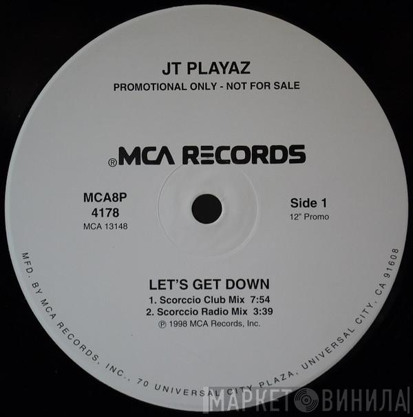  JT Playaz  - Let's Get Down